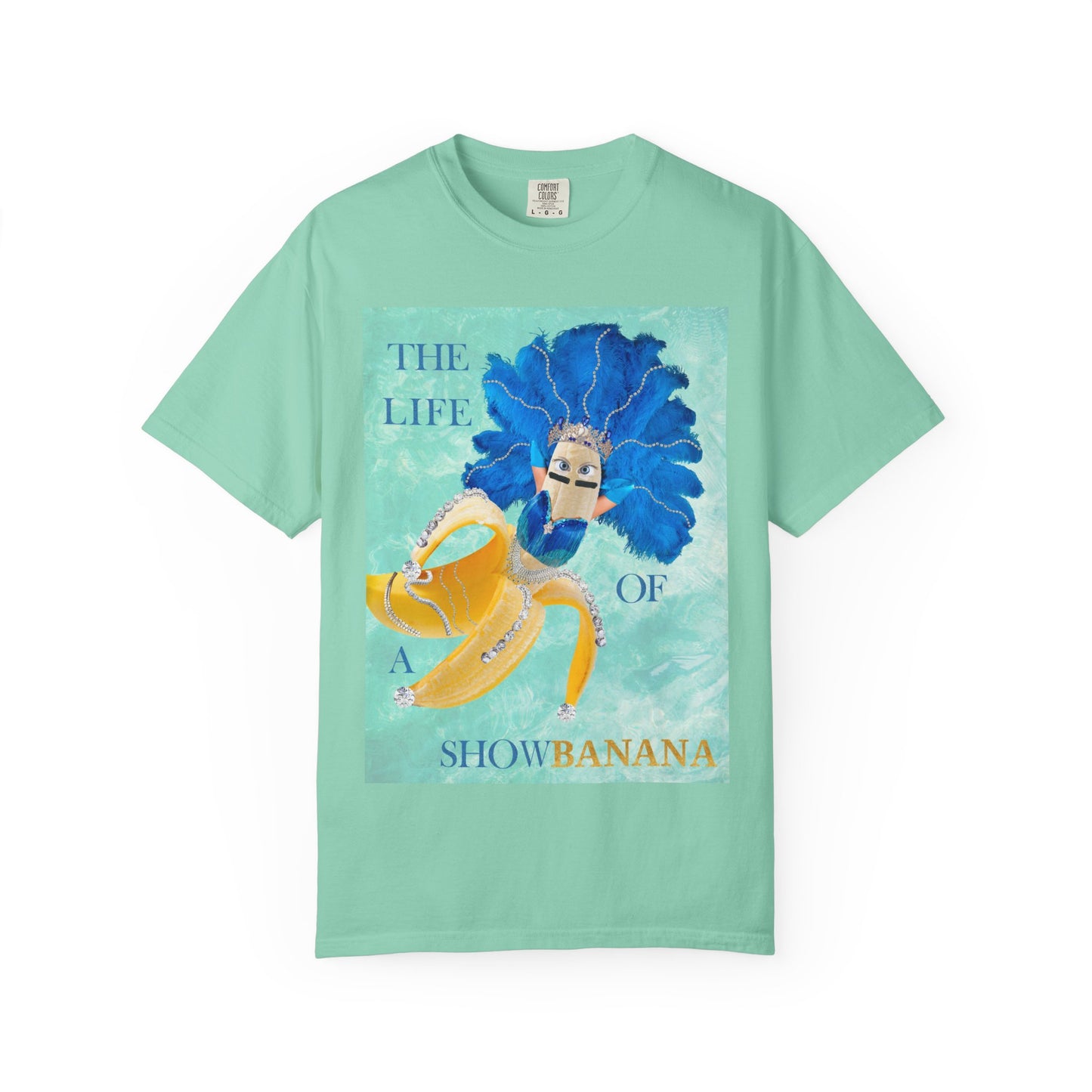 The Life of a ShowBanana Tshirt