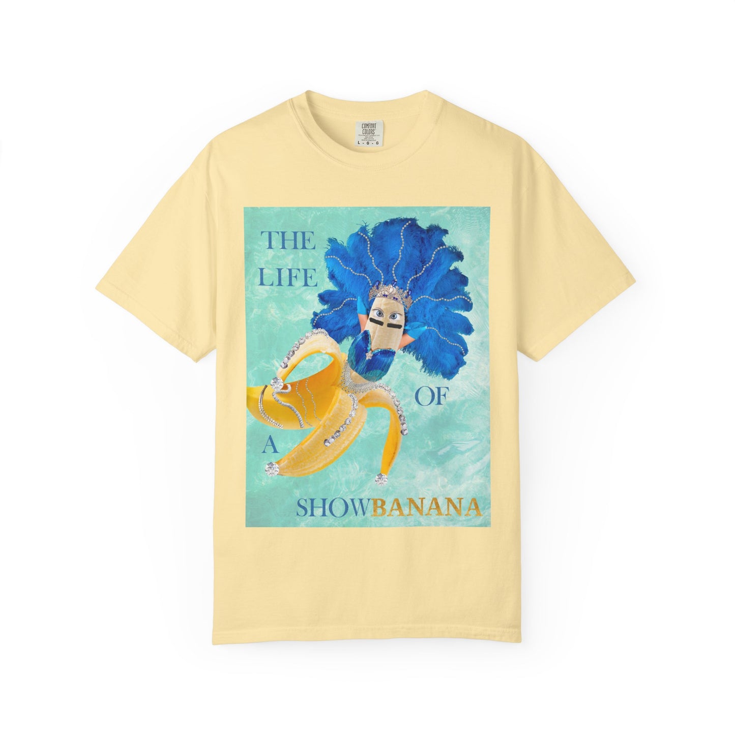 The Life of a ShowBanana Tshirt