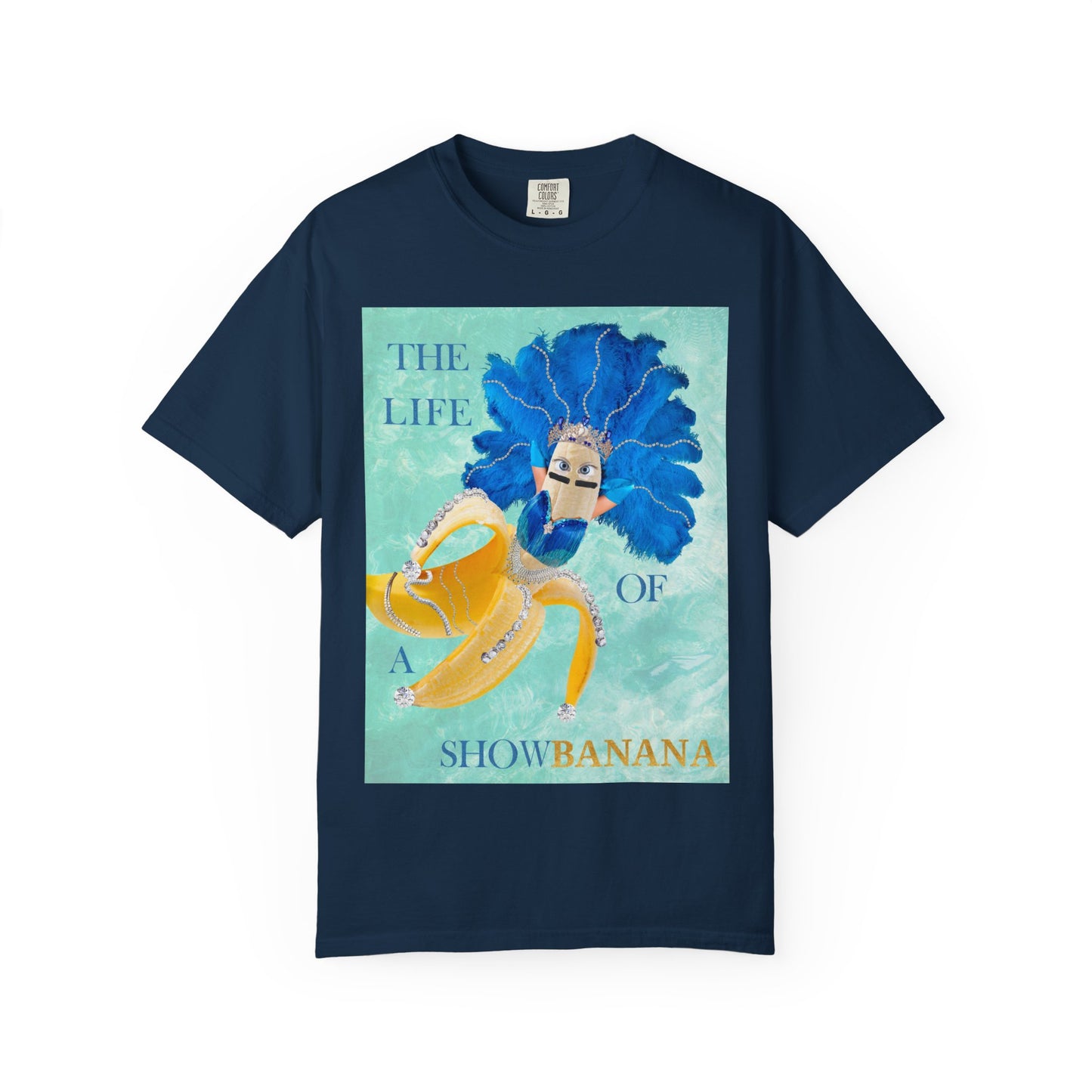 The Life of a ShowBanana Tshirt