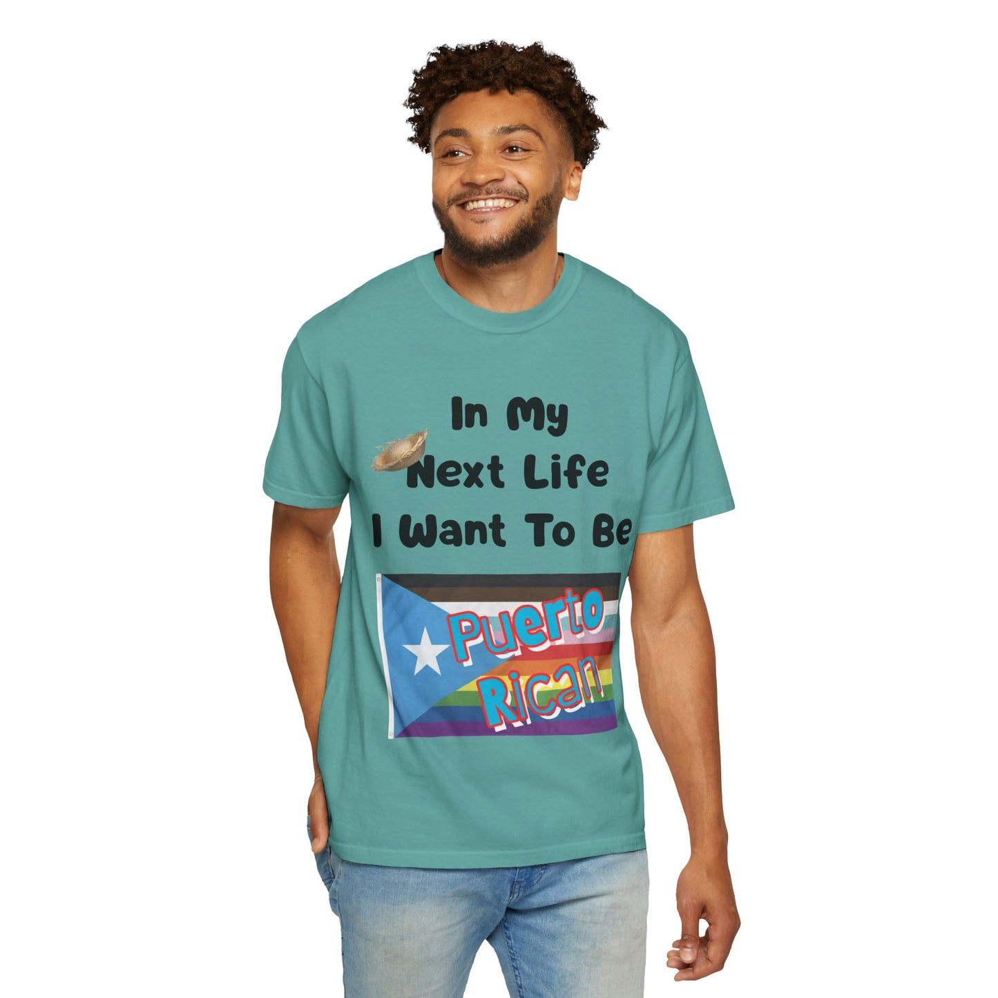 Puerto Rican Love T-Shirt - In My Next Life I Want To Be Puerto Rican