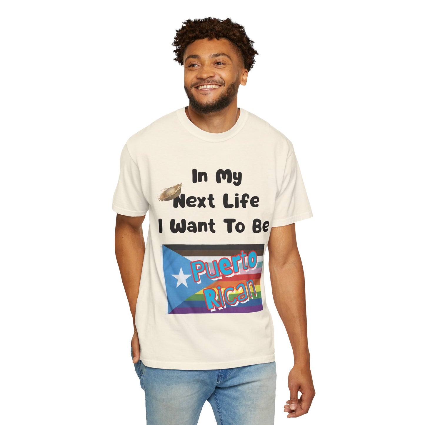 Puerto Rican Love T-Shirt - In My Next Life I Want To Be Puerto Rican