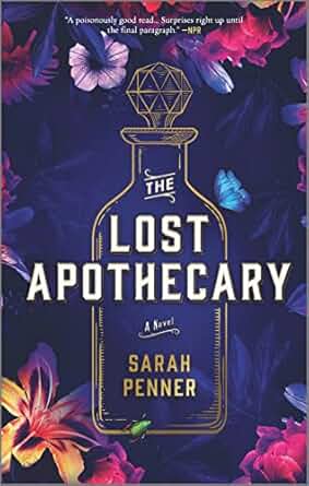 The Lost Apothecary:  A Novel