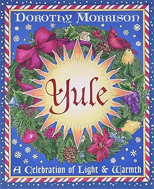 Yule: A Celebration of Light and Warmth
