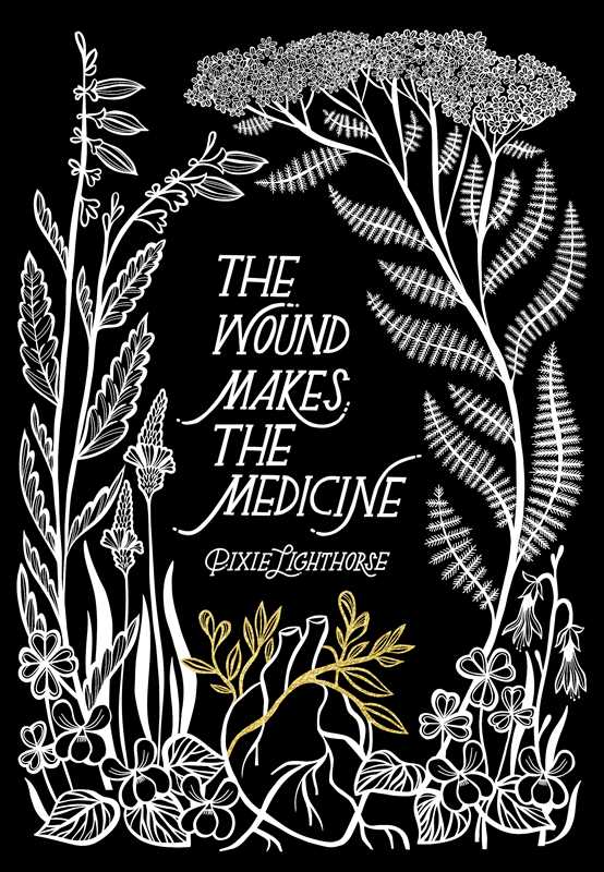 Wound Makes the Medicine
